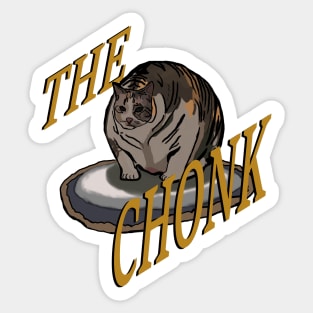 The Chonk Sticker